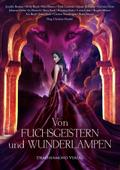 Von Fuchsgeistern und Wunderlampen