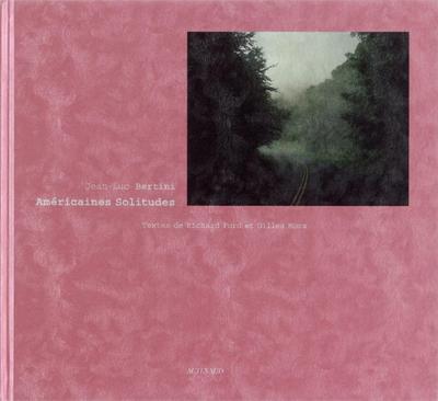 Jean-Luc Bertini: Américaines Solitudes