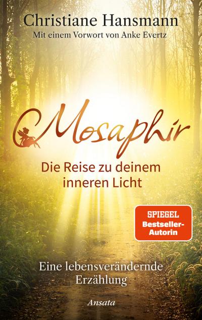 Mosaphir - Die Reise zu deinem inneren Licht