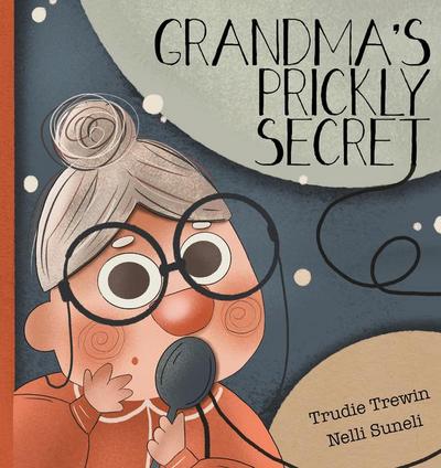 Grandma’s Prickly Secret