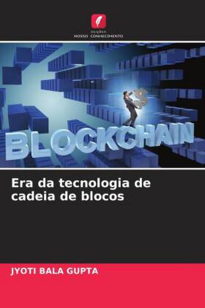 Era da tecnologia de cadeia de blocos