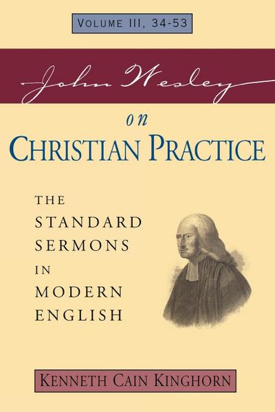 John Wesley on Christian Practice Volume 3