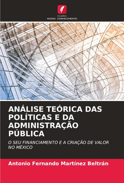 ANÁLISE TEÓRICA DAS POLÍTICAS E DA ADMINISTRAÇÃO PÚBLICA