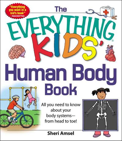 The Everything KIDS’ Human Body Book