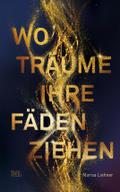 Wo Träume ihre Fäden ziehen