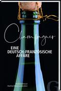 Champagner - Eine deutsch-französische Affäre