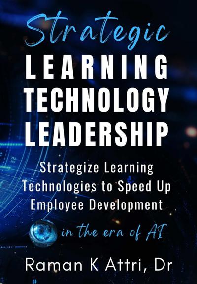 Strategic Learning Technology Leadership