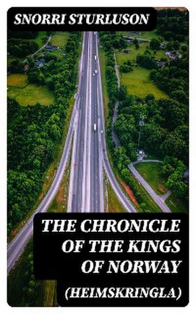 The Chronicle of the Kings of Norway (Heimskringla)