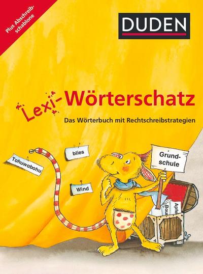 Lexi-Wörterschatz - Das Wörterbuch mit Rechtschreibstrategien - 2.-4. Schuljahr