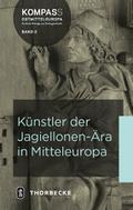 Künstler der Jagiellonen-Ära in Mitteleuropa