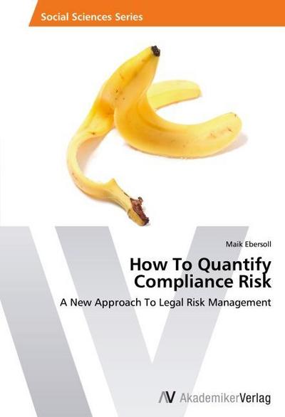 How To Quantify Compliance Risk