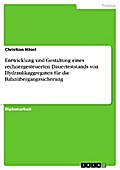 Entwicklung und Gestaltung eines rechnergesteuerten Dauerteststands von Hydraulikaggregaten für die Bahnübergangssicherung - Christian Häsel