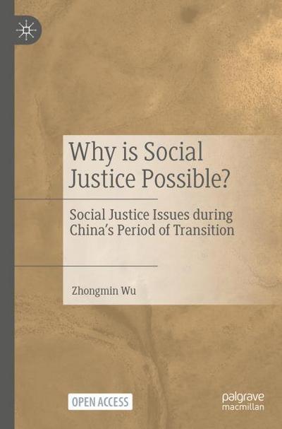 Why is Social Justice Possible?
