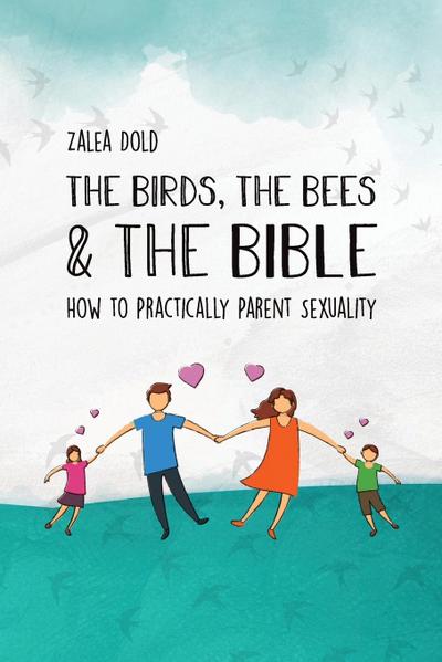 The Birds, the Bees & the Bible