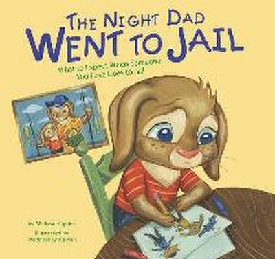 The Night Dad Went to Jail