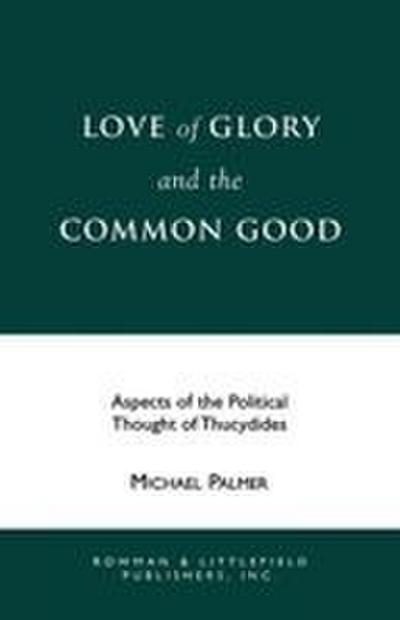 Love of Glory and the Common Good