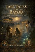 Tall Tales of the Bayou