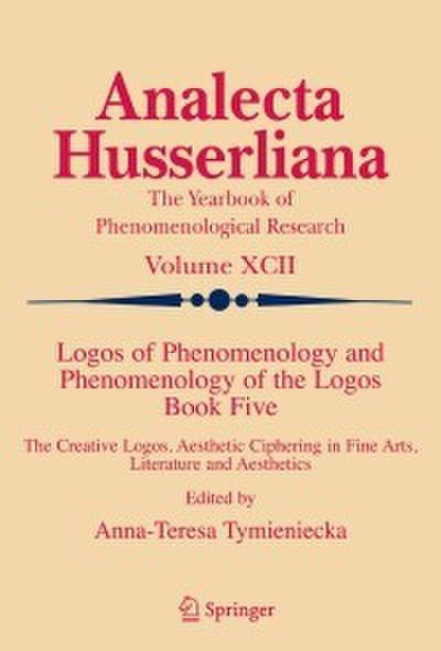 Logos of Phenomenology and Phenomenology of the Logos. Book Five