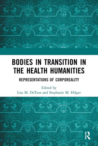 Bodies in Transition in the Health Humanities