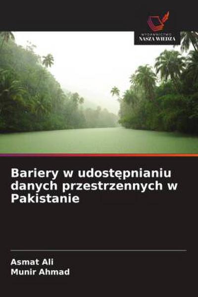 Bariery w udost¿pnianiu danych przestrzennych w Pakistanie