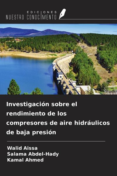 Investigación sobre el rendimiento de los compresores de aire hidráulicos de baja presión