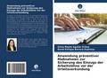 Anwendung präventiver Maßnahmen zur Sicherung des 