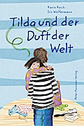 Tilda und der Duft der Welt