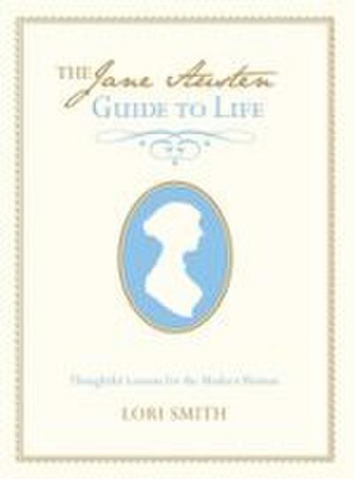 Jane Austen Guide to Life
