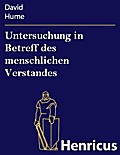 Untersuchung in Betreff des menschlichen Verstande