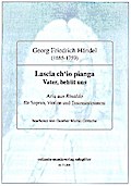 Lascia ch’io piangafür Sopran, Violine (Violoncello) und Klavier