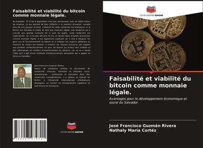 Faisabilité et viabilité du bitcoin comme monnaie légale.