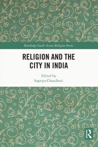 Religion and the City in India