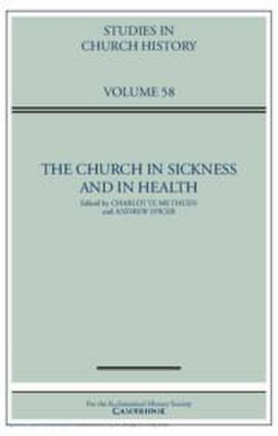 The Church in Sickness and in Health: Volume 58