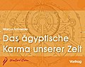 Das ägyptische Karma unserer Zeit, 3 Audio-CDs