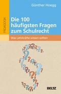 Die 100 häufigsten Fragen zum Schulrecht von Günther Hoegg | Taschenbuch