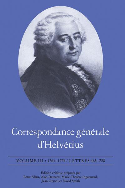 Correspondance Générale d’Helvétius, Volume III