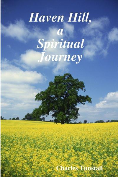 Haven Hill, a Spiritual Journey