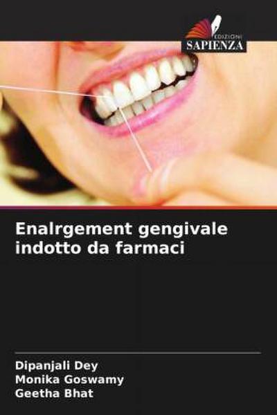 Enalrgement gengivale indotto da farmaci