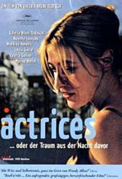Actrices, oder der Traum aus der Nacht davor, 1 DVD