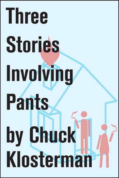 Three Stories Involving Pants