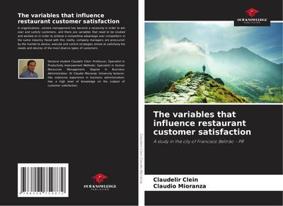 The variables that influence restaurant customer satisfaction