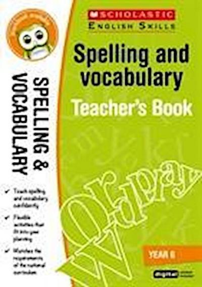 Spelling and Vocabulary Teacher’s Book (Year 6)