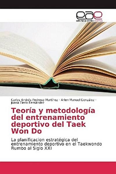 Teoría y metodología del entrenamiento deportivo del Taek Won Do