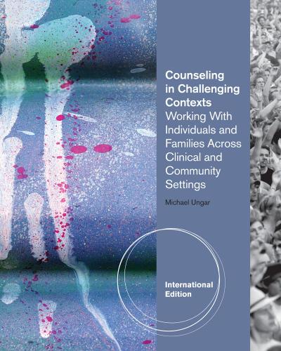 Counseling in Challening Contexts, International Edition