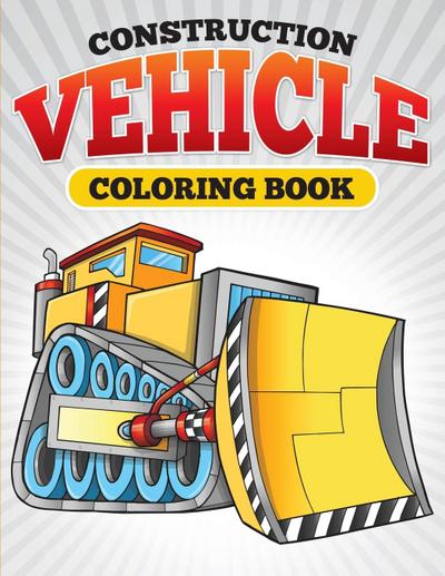 Construction Vehicle Coloring Book
