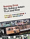 Training Days: The Subway Artists Then and Now