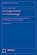 Vertragsfreiheit im Ehevertrag?