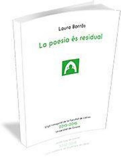 La Poesia és residual : conferència pronunciada el 13 d’octu