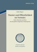 Theater und Öffentlichkeit im Vormärz