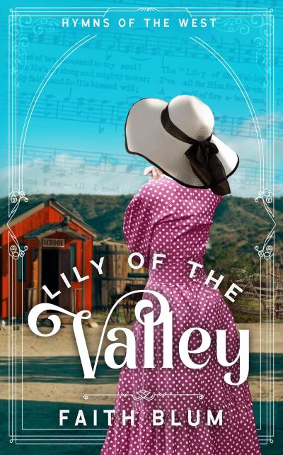 Lily of the Valley (Hymns of the West, #4)
